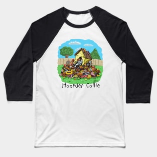 Hoarder Collie Baseball T-Shirt